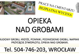 Opieka na grobem, cmentarz Bardzka, Bujwida, Smętna,  sprzątanie grobu, Wrocław