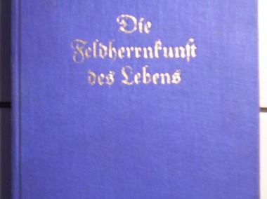 Książka z Parafii św.Brygidy Gdańsk - Sartorius J. DIE FELDHERRNKUNST DES LEBENS-1