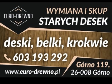 Rozbiórki stodół, skup starego drewna,wymiana desek na nowe,stare deski, belki, -1