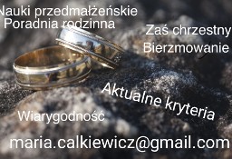 Nauki przedmałżeńskie,poradnia rodzinna, bierzmowanie, zaś dla chrzestnych