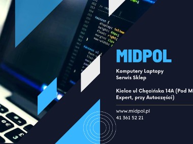 Midpol Kielce - Serwis Sprzętu IT ,Skup, Sprzedaż, Sklep-1