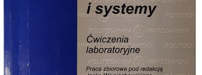 Sygnały i systemy, Ćwiczenia laboratoryjne Gajo Z. Kocimowski B. Kulpa K. Nałęcz-1