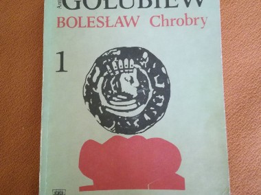 Bolesław Chrobry Puszcza Antoni Gołubiew.-1