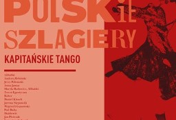 Polskie szlagiery: Kapitańskie tango (CD) - Nowa