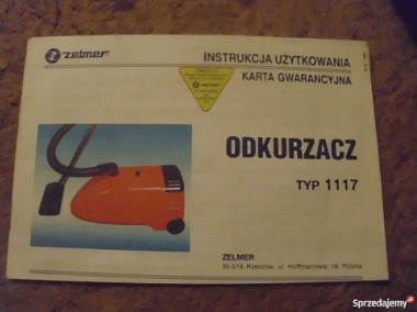 instrukcja; Odkurzacz Zelmer 1117;  kupujesz z paragonem zakupu 1999 -1