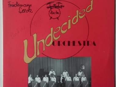 Jazz , Undecided Orchestra , plyta winylowa + trzy autografy 1984 r.-1