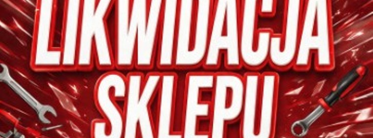 Likwidacja sklepu motoryzacyjnego-1