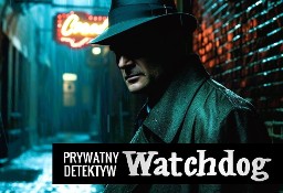 Detektyw Wrocław "Watchdog". Profesjonalne usługi detektywistyczne we Wrocławiu.