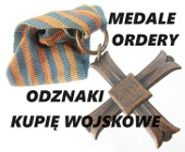 KUPIĘ WOJSKOWE MEDALE,ORDERY,ODZNAKI,ODZNACZENIA,SZABLE,BAGNETY,NOŻE,MILITARIA 