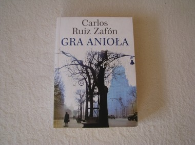 Gra anioła - Carlos Riuz Zafon – Cmentarz zapomnianych książek -1