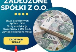 Kupię Zadłużoną Spółkę Restrukturyzacja Z o.o. lub Akcyjną