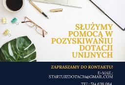 Dotacje na Start! - POMOŻEMY CI OTWORZYĆ FIRMĘ