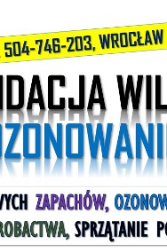 Ozonowanie Wrocław, cennik, tel  Usuwanie wirusów grzybów, pleśni, grzyb, cennik-2