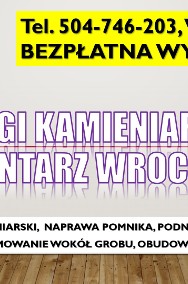 Usługi kamieniarskie cmentarz osobowice, tel.  Wrocław, zakład kamieniarski-2