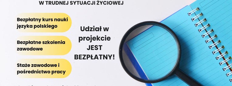 Aktywizacja zawodowa dla obywateli Ukrainy w trudnej sytuacji życiowej -1