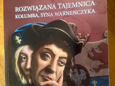 Sprzedam książkę Manuela Rosy - Rozwiązana tajemnica Kolumba syna Warneńczyka -1