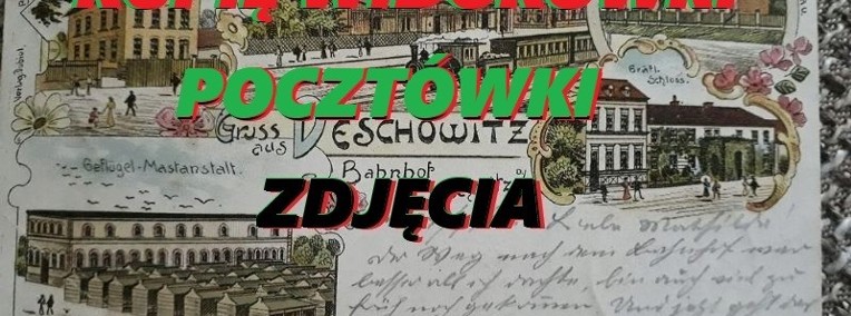 KUPIĘ ANTYCZNE WIDOKÓWKI,POCZTÓWKI,ZDJĘCIA,DOKUMENTY,KSIĄŻKI STARODRUKI,MAPY -1