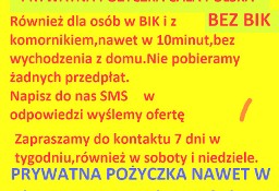 PRYWATNA pożyczka bez BIK baz kredyt z komornikiem cala Polska Szczecin