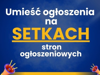 Rozsyłanie ogłoszeń na portale /Usługa dodawania ogłoszeń do internetu-1