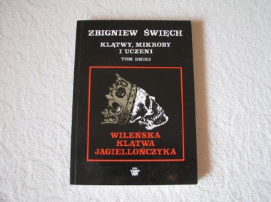 Z. Święch Klątwy mikroby i uczeni Autograf autora t 2 Wileńska klątwa Jagiellońc-1