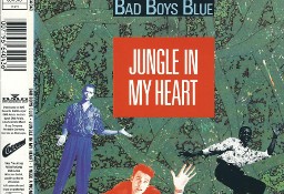 Maxi CD Bad Boys Blue - Jungle In My Heart (1991)