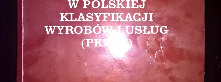 Zmiany w Polskiej Klasyfikacji Wyrobów i Usług (PKWiU) [...]-1