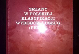 Zmiany w Polskiej Klasyfikacji Wyrobów i Usług (PKWiU) [...]