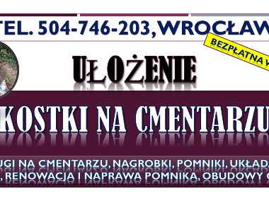 Nagrobki, cmentarz Kiełczowska, tel. Zakład kamieniarski Kiełczów, Wrocław, cena-1