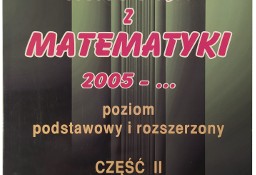 Matura z matematyki 2005  poziom podstawowy i rozszerzony, część 2 Kiełbasa A.