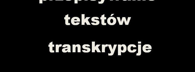 Profesjonalne przepisywanie tekstów i transkrypcje - Szybko i Tanio-1