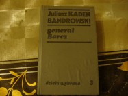 Generał Barcz;  Juliusz Kaden Bandrowski; 10 różnych utworów 