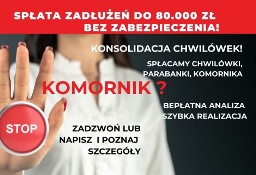 Pożyczka na spłatę chwilówek ,parabanków, zadłużeń -bez zabezpieczenia