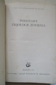 Podstawy fizjologii żywienia Szczygieł / 1956/ fizjologia / biochemia/medycyna-2