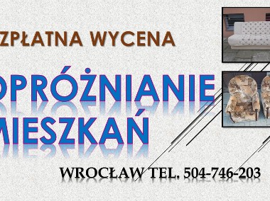 Likwidacja mieszkań , wywóz gratów, opróżnienie domu, sprzątanie piwnic, Wrocław-1