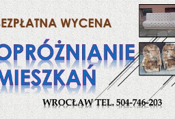 Likwidacja mieszkań , wywóz gratów, opróżnienie domu, sprzątanie piwnic, Wrocław