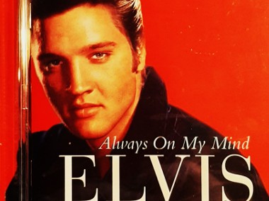 Sprzedam Znakomity Album CD  ELVIS  PRESLEY  Always On My Mind Nowa-1