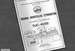 Instrukcja DTR: Tokarka TUC 40 / 50