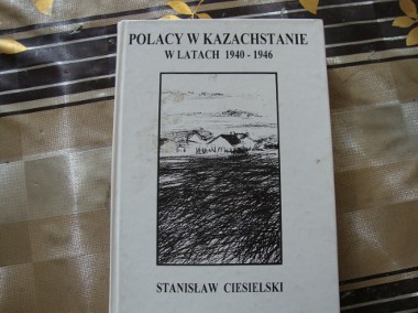 Polacy w Kazachstanie w latach 1940 do 1946; Stanisław Ciesielski  -1