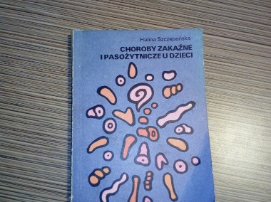 Choroby zakaźne i pasożytnicze u dzieci - Halina Szczepańska-1
