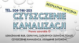 Przepychanie toalet, cena, Wrocław tel,  udrażnianie  rury, odpływu