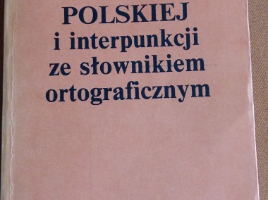 Zasady pisowni polskiej i interpunkcji ze słownikiem - Jodłowski/Taszycki.-1