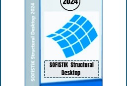 SOFiSTiK Structural Desktop 2024 Wersja Pełna