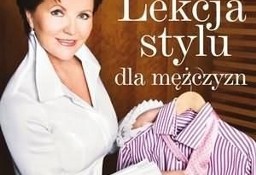 Lekcja stylu dla mężczyzn - poradnik Kwaśniewskiej