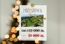 Działka budowlana Przyszowa