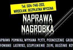 Naprawa,  pomnika tel. 504-746-203, Cmentarz Wrocław, Zakład kamieniarski