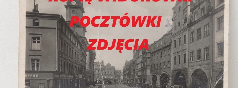 KUPIĘ ANTYCZNE WIDOKÓWKI,POCZTÓWKI,ZDJĘCIA,DOKUMENTY,KSIĄŻKI STARODRUKI,MAPY -1