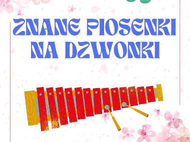 Znane piosenki na dzwonki - nuty 31 piosenek, słowa, naklejki, mp3, nowe, łatwe-1