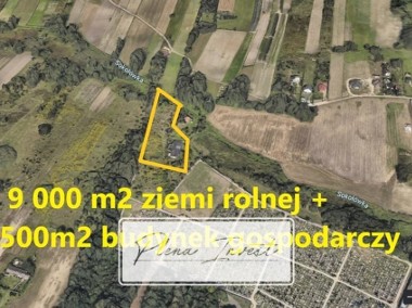 ZIEMIA ROLNA 9100 m2 + BUDYNEK GOSPODARCZY 500 m2-1