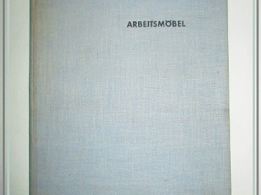 ARTBEITSMOBEL fur Buro und Wohnraum / meble/ konstrukcje /design/1957-1