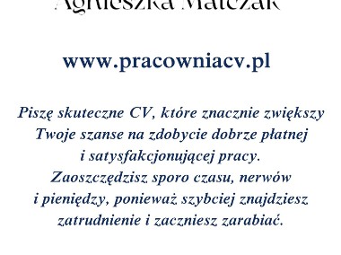 Prof. pisanie CV / cała Polska / zapłata po / 4 gwarancje/ bezpł. konsultacja CV-1